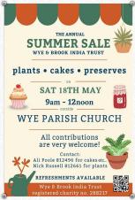 Poster for the Wye and Brook India Trust's annual Summer Sale Saturday 18th May 2024, Wye churchyard 09.00 to 12.00